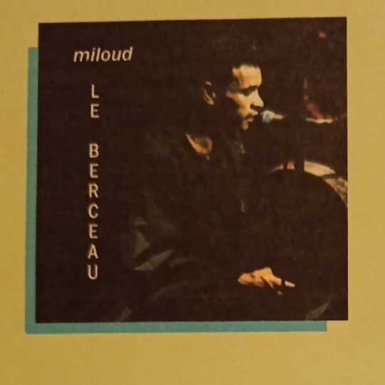 Pochette de l'album Le Berceau de Miloud Benmebarek, 2007